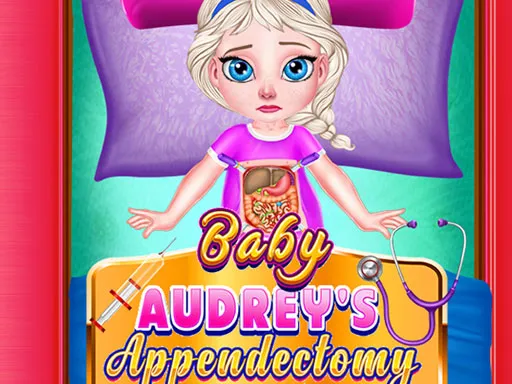 BEBE AUDREY'İN APENDİSEKTOMİSİ