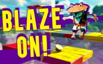 Blaze on!