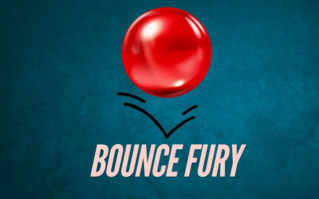 Bounce Fury