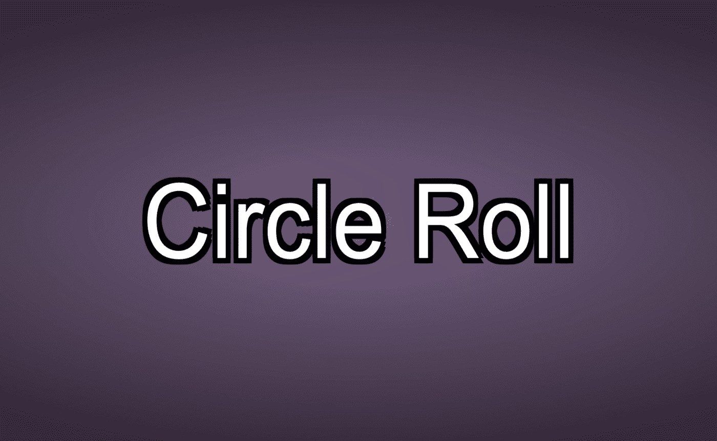 Circle Roll