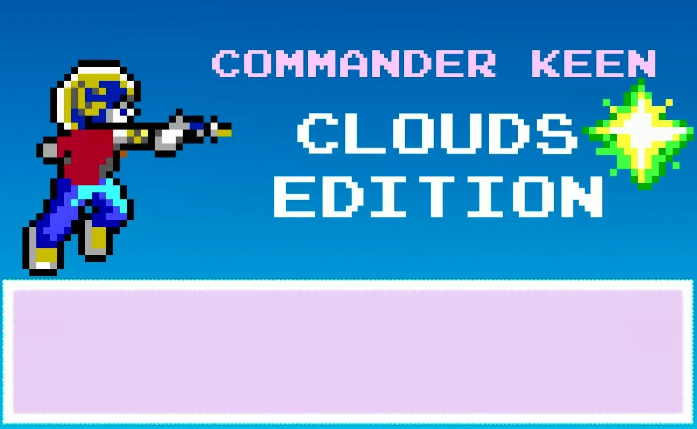Commander Keen the Return Clouds Edition