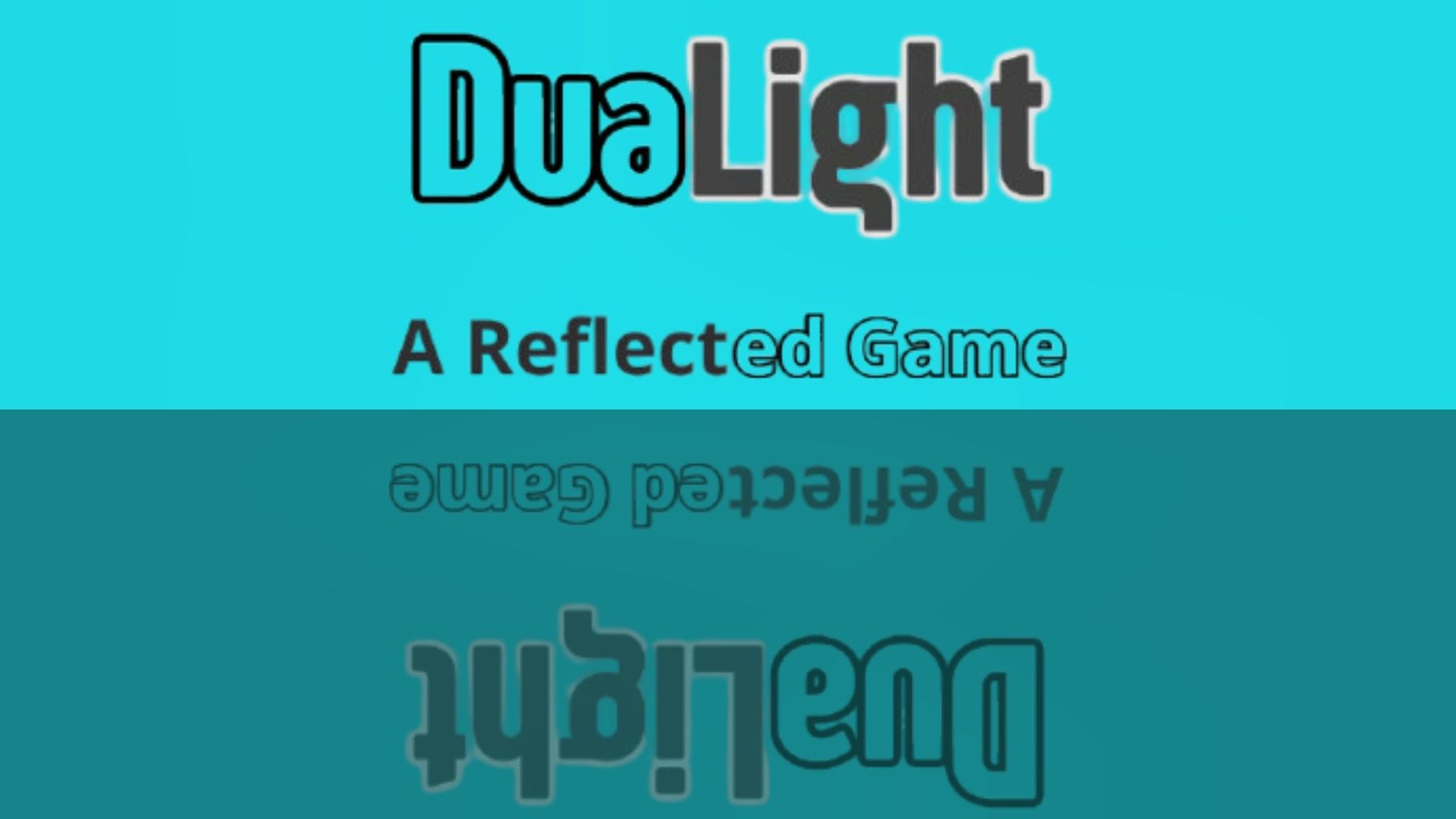 DuaLight - A Reflected Game