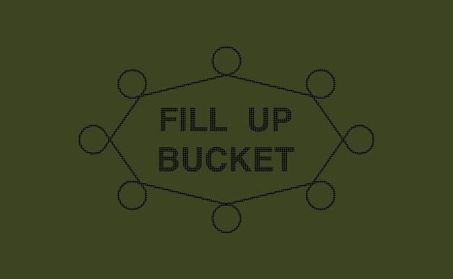 Fill Up Bucket