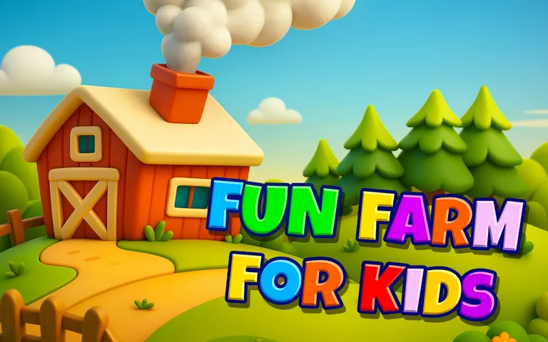 Fun Farm for Kids