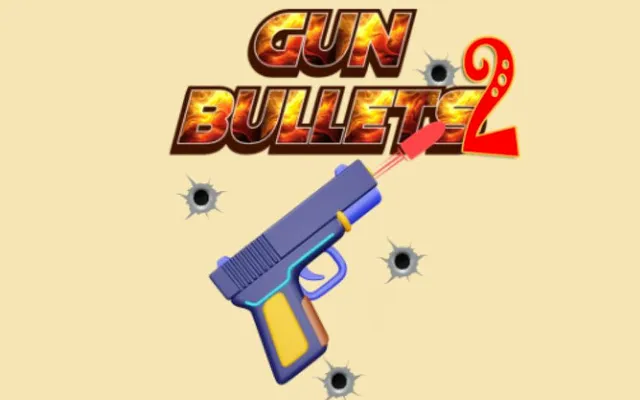 Gun Bullets 2