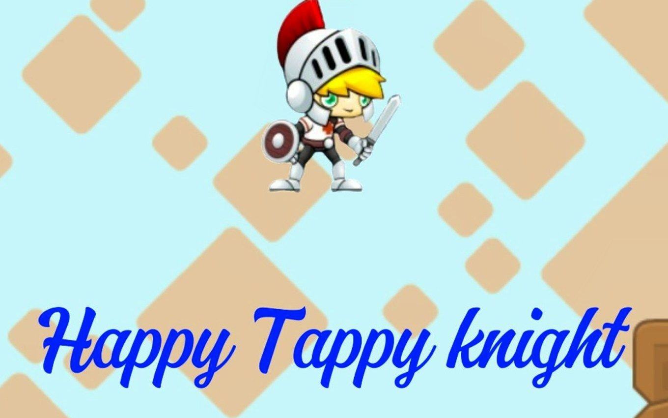 Happy Tappy Knight