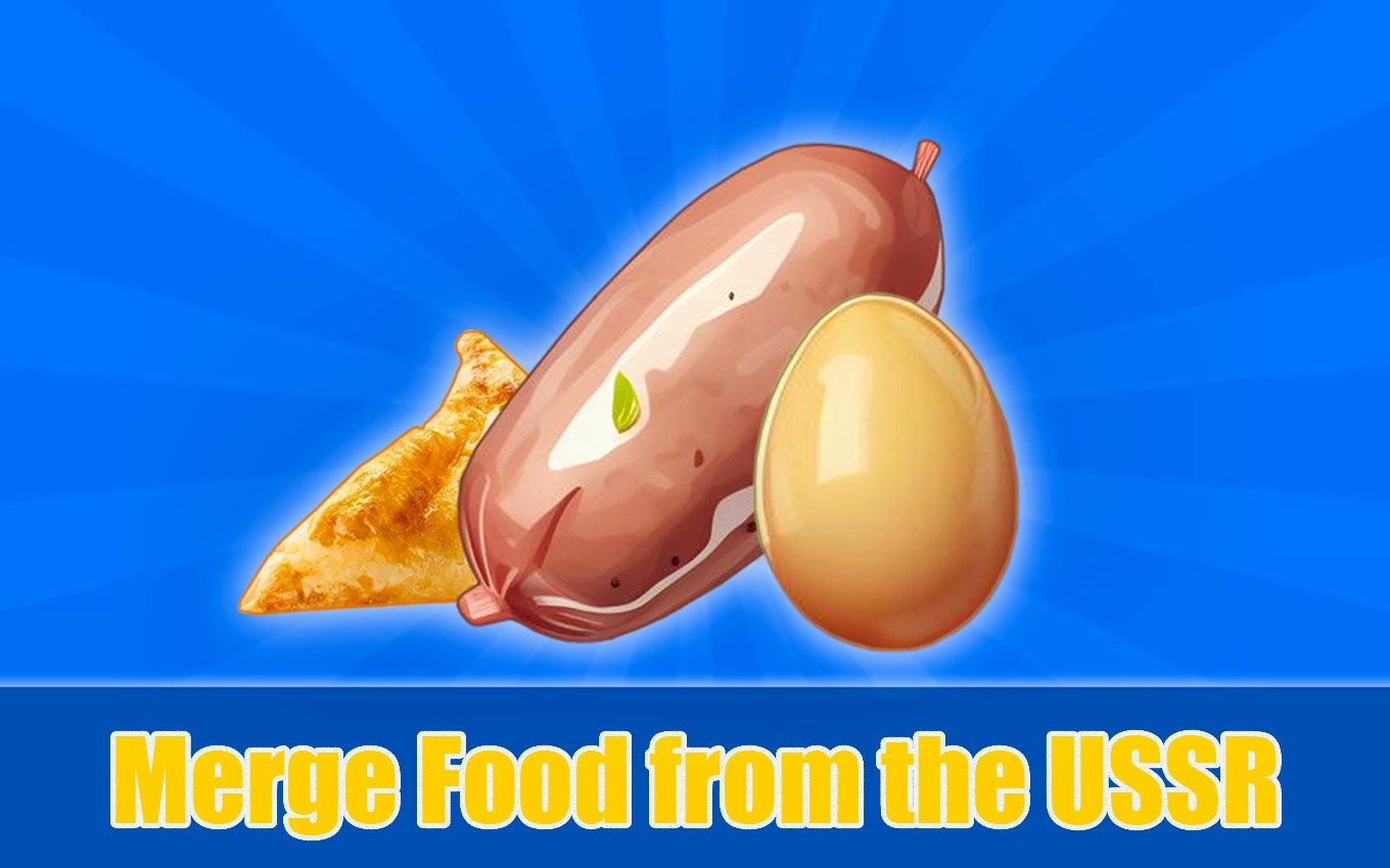 Merge Food from the USSR!