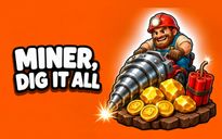 Miner Dig It All