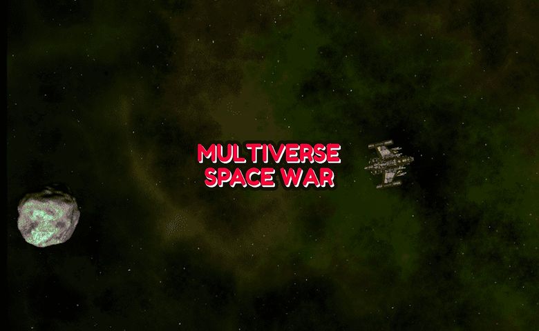 Multiverse Space War