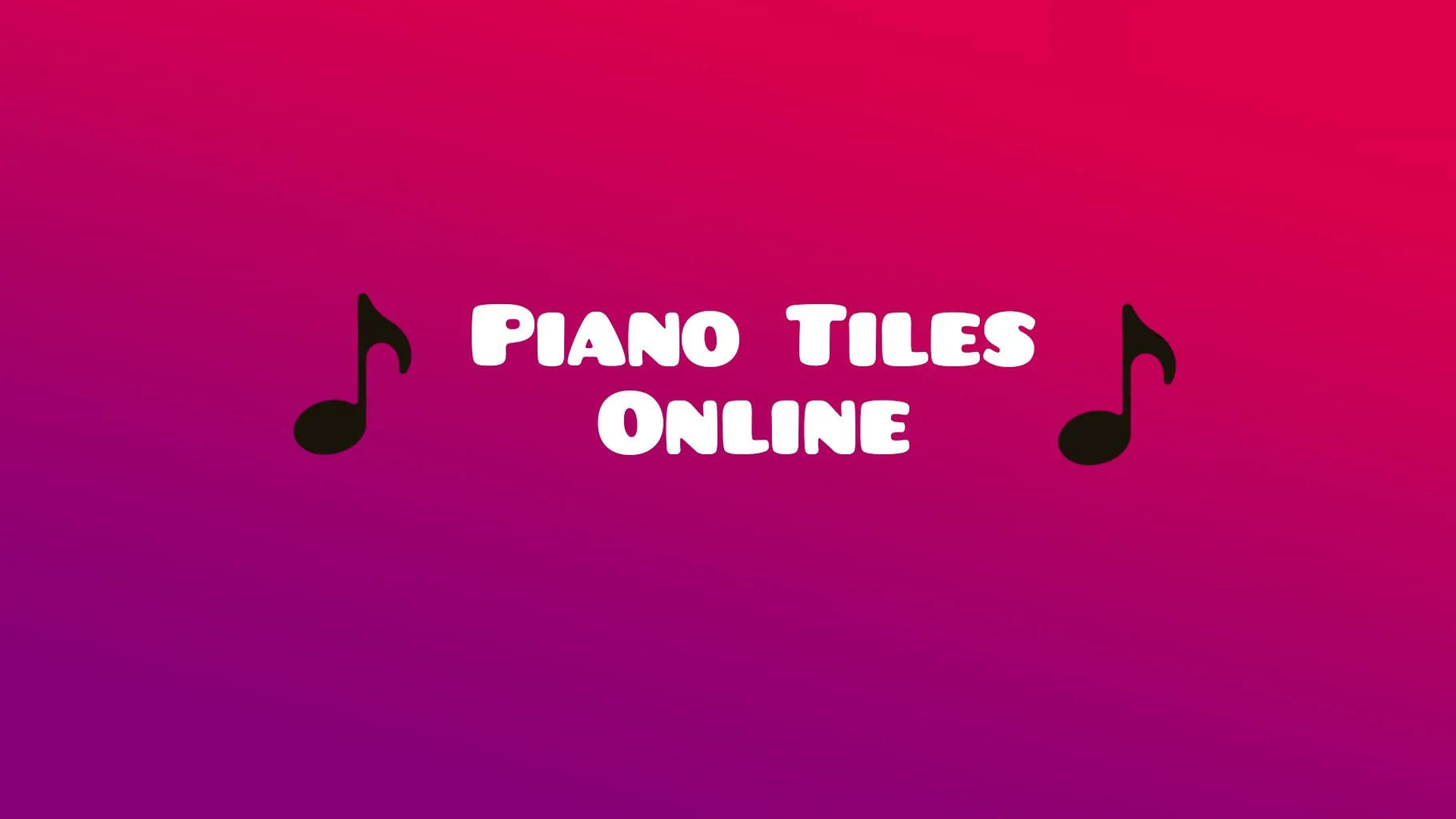 Piano Tiles Online