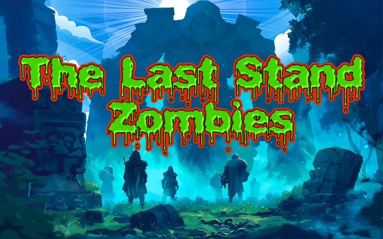 The Last Stand Zombies