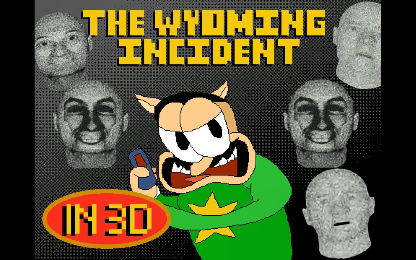 The Wyoming Incident 3D