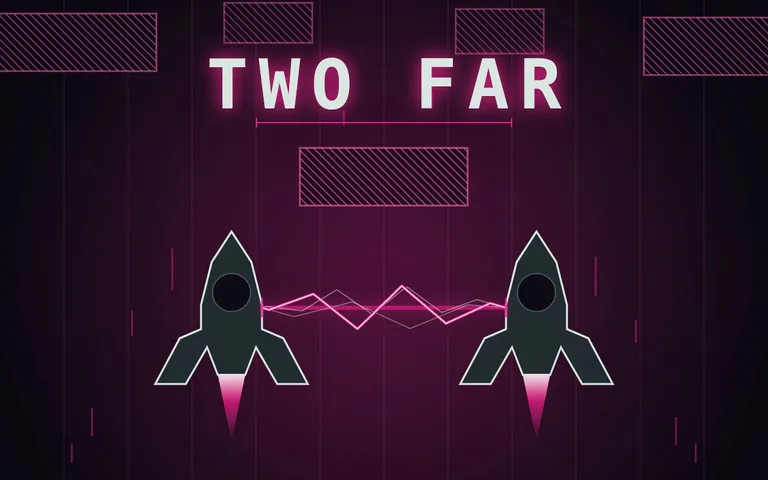 Two Far