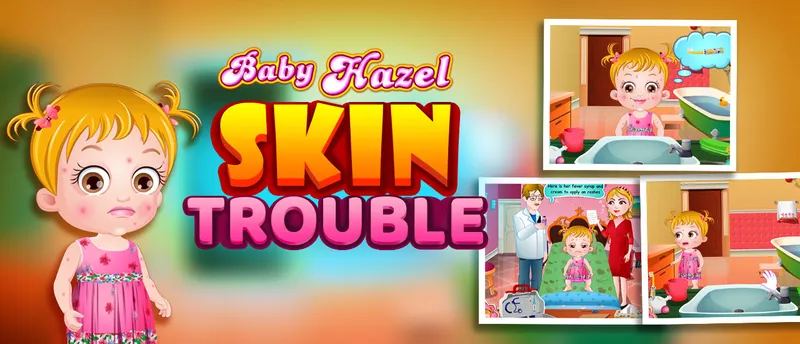 Baby Hazel Skin Trouble