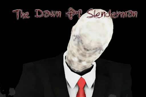 The Dawn Of Slenderman