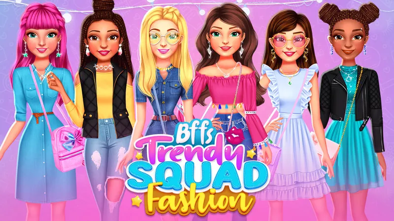 BFFs Trendy Squad Fashion