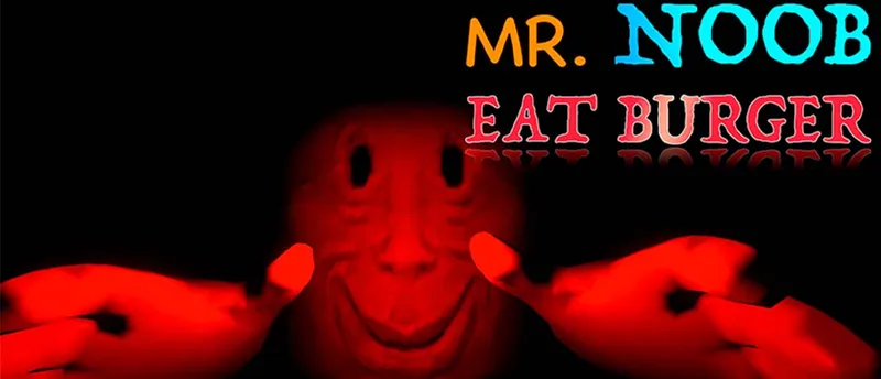 Mr. Noob EAT Burger