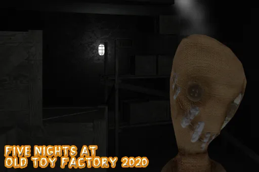 Five Nights At Old Toy Factory 2020