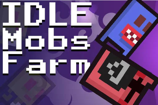 Idle Mobs Farm