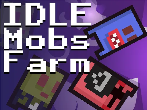 Idle Mobs Farm