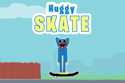 Huggy Skate