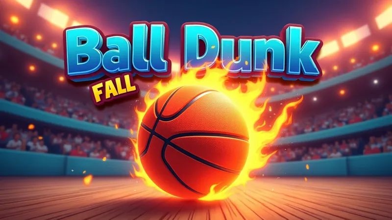 Ball Dunk Fall