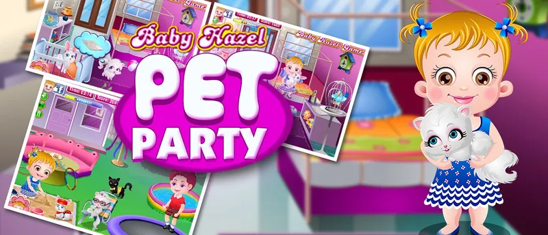 Baby Hazel Pet Party