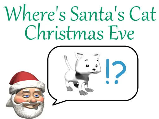 Where's Santa's Cat Christmas Eve