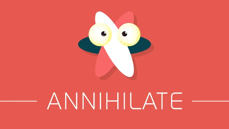 Annihilate