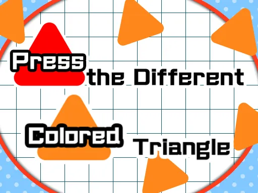 Press the different Colored Triangle