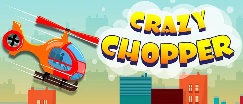 Crazy Chopper