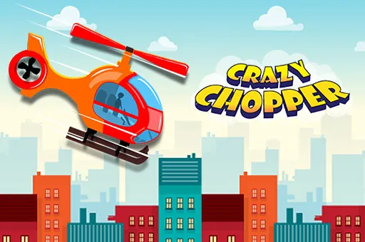 Crazy Chopper