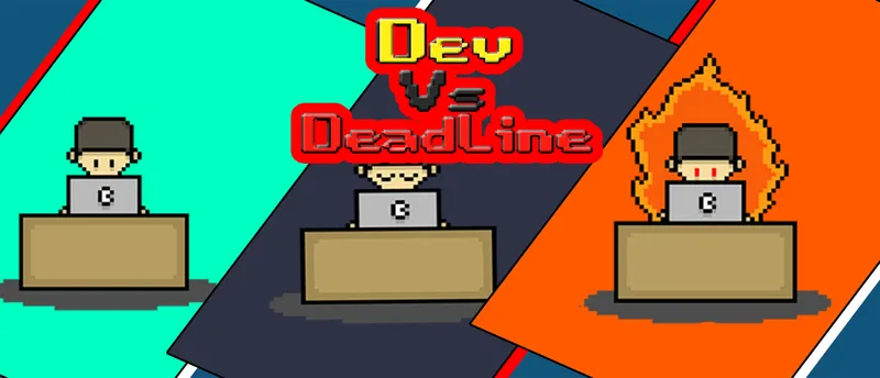 Dev vs Deadline