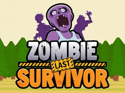 Zombie Last Survivor