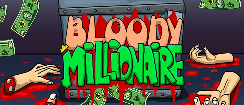 Bloody Millionaire