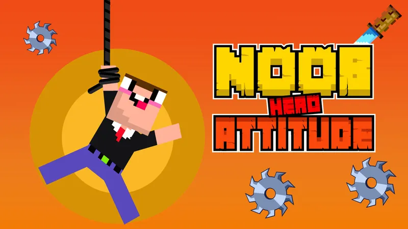 Noob Hero Attitude