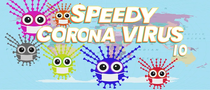 Speedy Corona Virus.IO