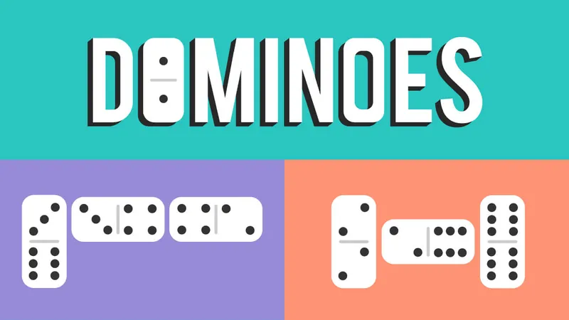 Dominoes