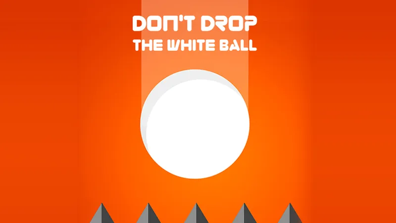 Don't Drop The White Ball