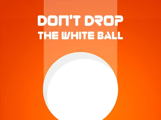 Don't Drop The White Ball