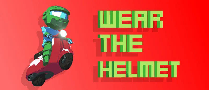 Wear the helmet