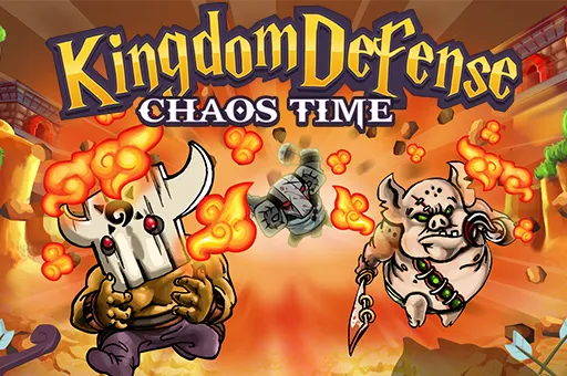 Kingdom Defense Chaos Time