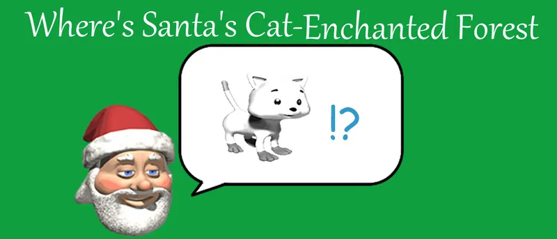 Where's Santa's Cat Enchanted Forest