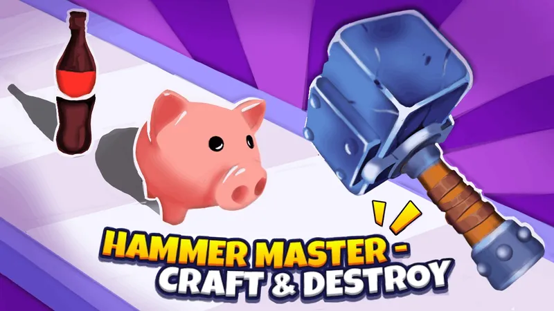 Hammer Master－Craft & Destroy!