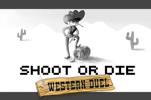 Shoot or Die Western Duel