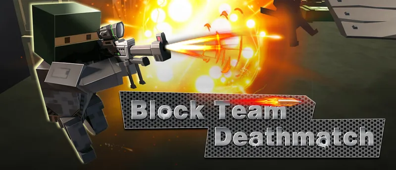 Block Team Deathmatch