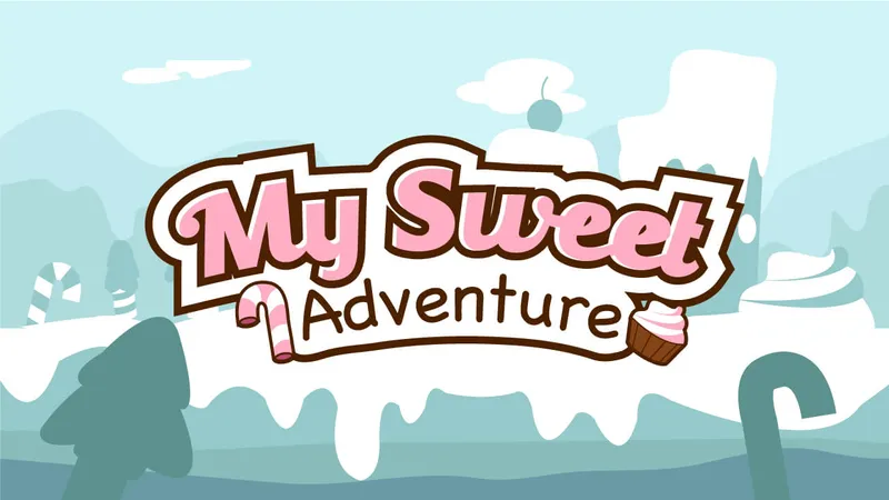 My Sweet Adventure