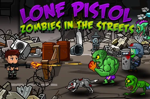 Lone Pistol : Zombies in the Streets