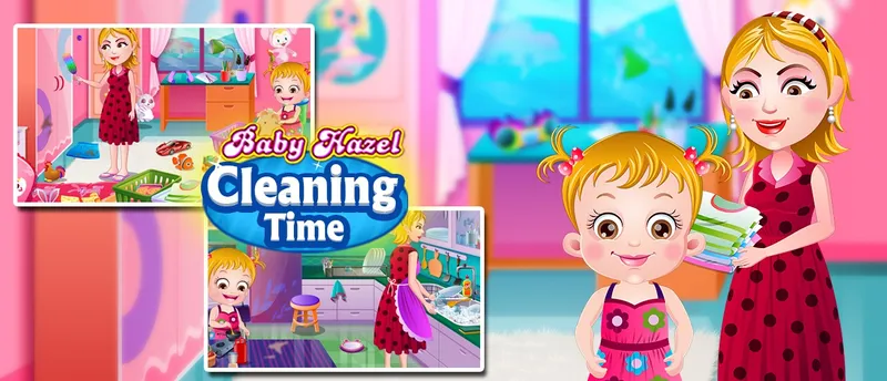 Baby Hazel Cleaning Time