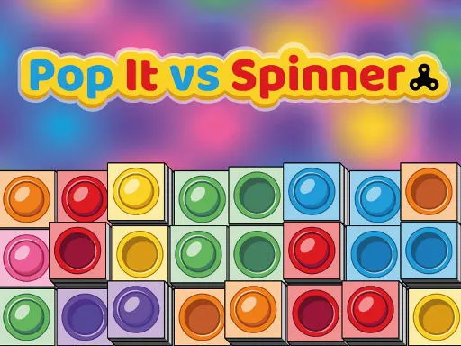 Popit vs Spinner